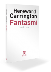 fantasmi-storie-vere-hereward-carrington